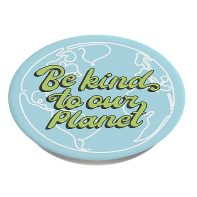 Popsockets Original, Suport Cu Functii Multiple, Be Kind to Our Planet